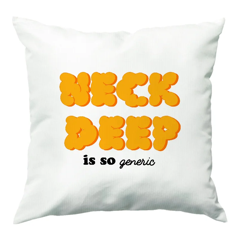 Must-Have Deals Neck Deep Is So Generic - Festival Cushion
