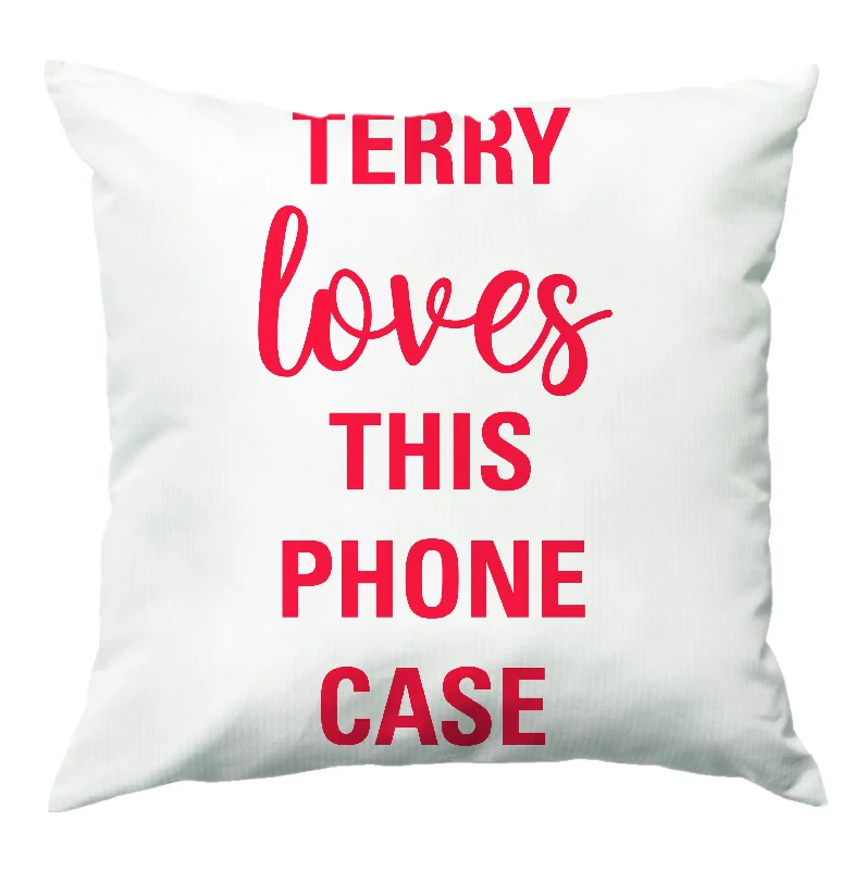 Online Specials Terry Loves This Phone Case - Brooklyn Nine-Nine Cushion
