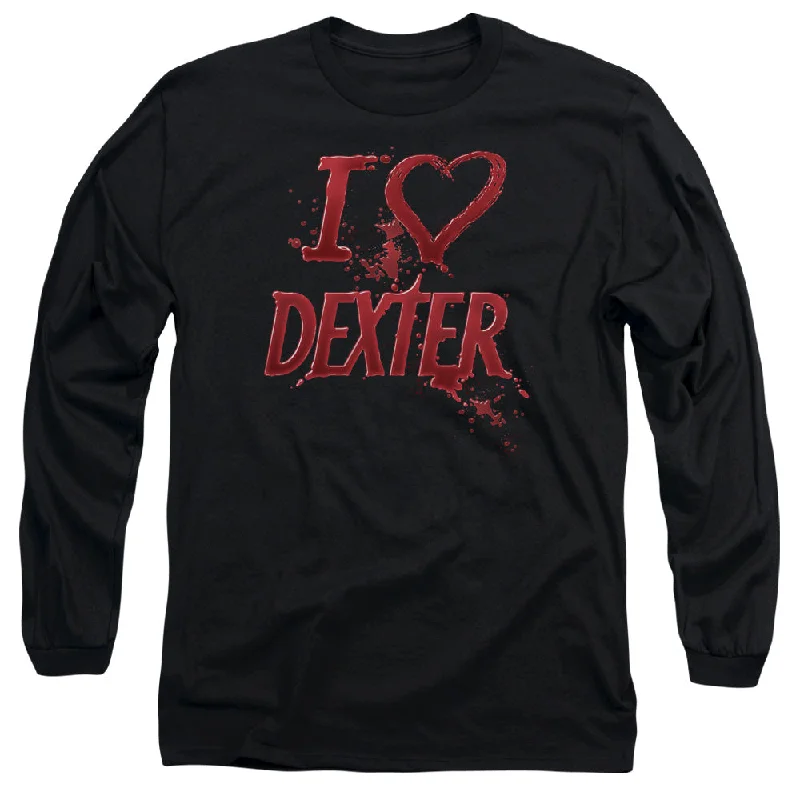 Year-End Sale Dexter Long Sleeve T-Shirt I Love Dexter Black Tee