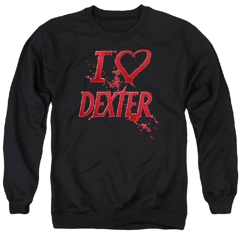 Year-End Clearance Dexter Sweatshirt I Love Dexter Black Pullover