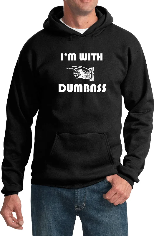 Crazy Deals I'm with Dumbass Hoodie