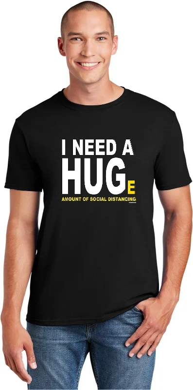 Deal of the Week Social Distancing I Need a Hug Shirt