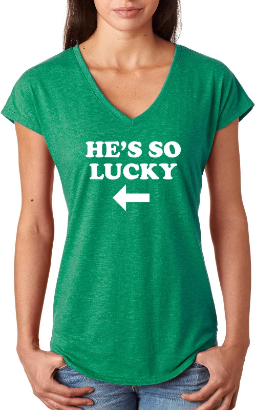 Super Sale St Patricks Day Hes So Lucky Ladies Tri Blend V-neck Shirt