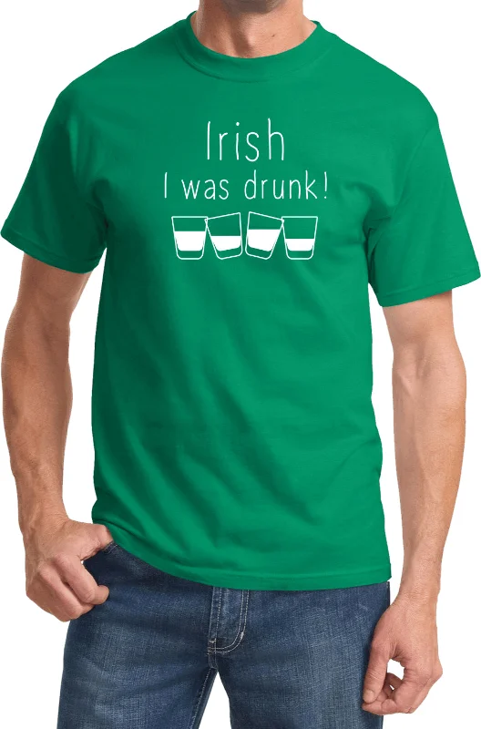 Exclusive Savings St Patricks Day Irish I Was Drunk Shirt