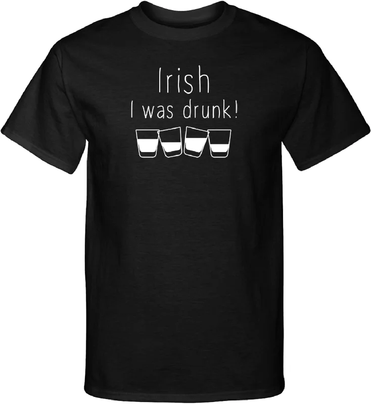 Great Deals St Patricks Day Irish I Was Drunk Tall T-shirt