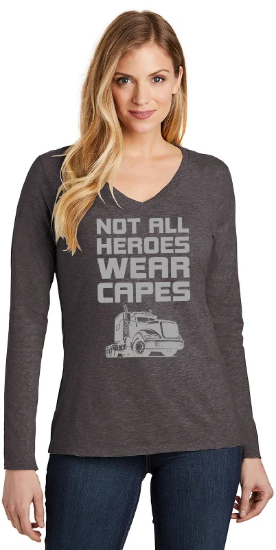 Final Markdown Trucker Not All Heroes Wear Capes Ladies V-neck Long Sleeve Shirt